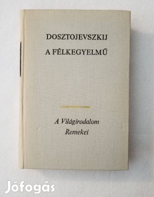 Dosztojevszkij: A félkegyelmű