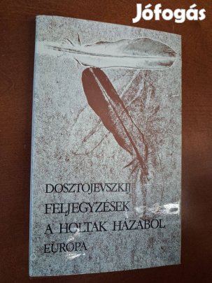 Dosztojevszkij - Feljegyzések a holtak házából
