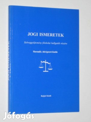 Dr.Dános Valér Jogi ismeretek szöveggyűjtemény