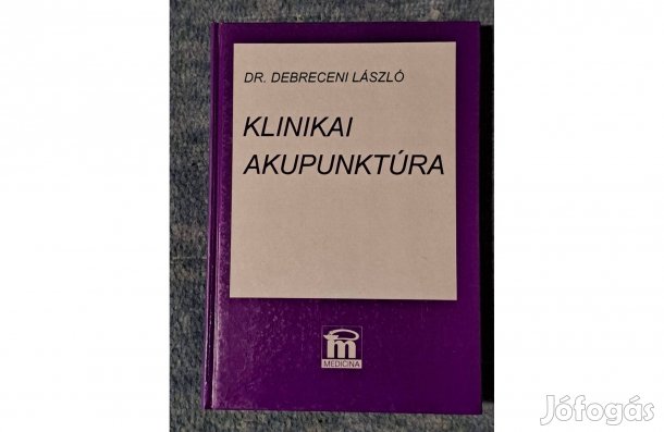 Dr Debreceni László Klinikai akupunktúra A1