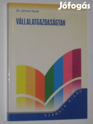 Dr.Lőrinczi Gyula Vállalatgazdaságtan