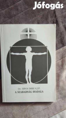 Dr.Sipos Imre : A szabadság diadala