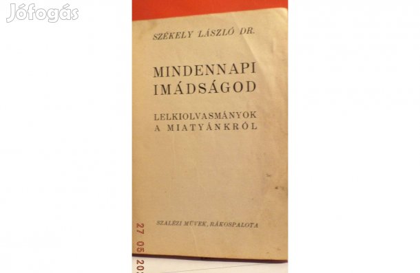 Dr.Székely László: Mindennapi imádságod