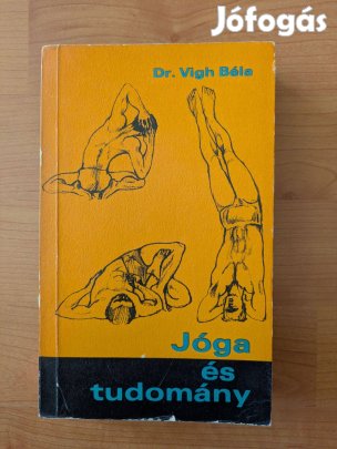 Dr Vígh Béla - Jóga és tudomány könyv