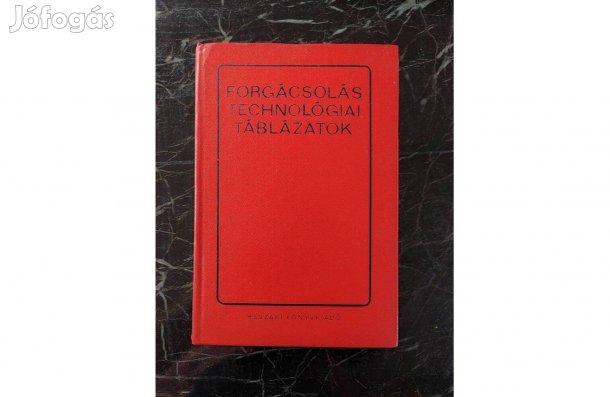 Dr. Angyal, Cverencz, Pópity- Forgácsolás Technológiai Táblázatok