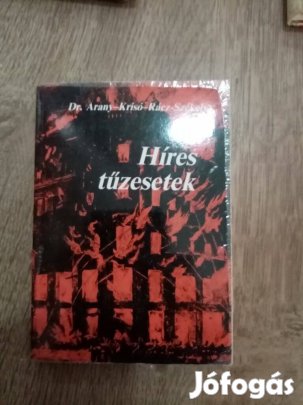 Dr. Arany - Krisó - Rácz - Székely : Híres tűzesetek