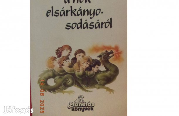 Dr. Bartha András: Kézikönyv a nők elsárkányosodásáról