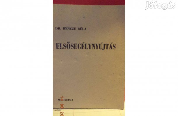 Dr. Bencze Béla: Elsősegélynyújtás