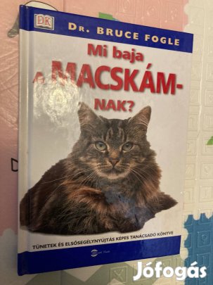 Dr. Bruce Fogle - Mi baja a macskámnak?