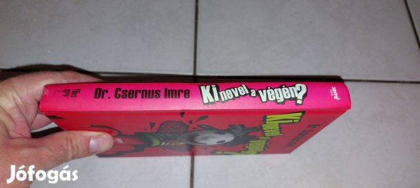 Dr. Csernus Imre - Ki nevel a végén?