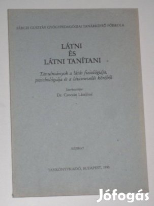 Dr. Csocsán Lászlóné Látni és látni tanítani