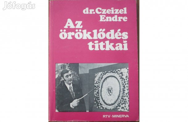 Dr. Czeizel Endre: Az öröklődés titkai