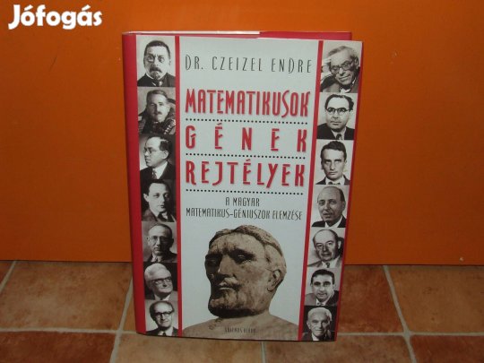 Dr. Czeizel Endre: Matematikusok gének relytélyek