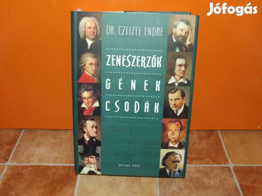 Dr. Czeizel Endre: Zeneszerzők gének csodák