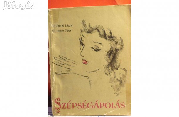 Dr. Faragó László - Dr. Haller Tibor: Szépségápolás