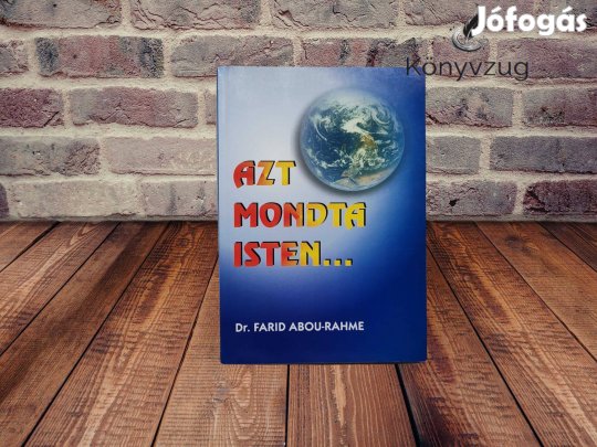 Dr. Farid Abou-Rahme - Azt mondta Isten