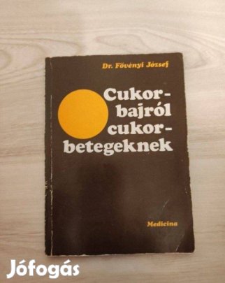 Dr. Fövényi József: Cukorbajról cukorbetegeknek c. könyv