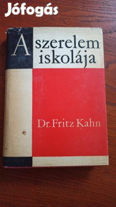 Dr. Fritz Kahn - A szerelem iskolája