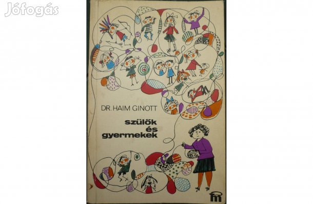 Dr. Haim Ginott: Szülők és gyermekek