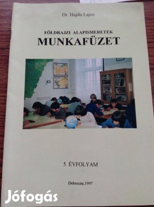 Dr. Hajdu Lajos: Földrajzi alapismeretek munkafüzet az 5. évfolyam szá