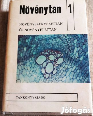 Dr. Haraszti -Hortobágyitibor: Növénytan 1-2. kötet főiskolai tankönyv
