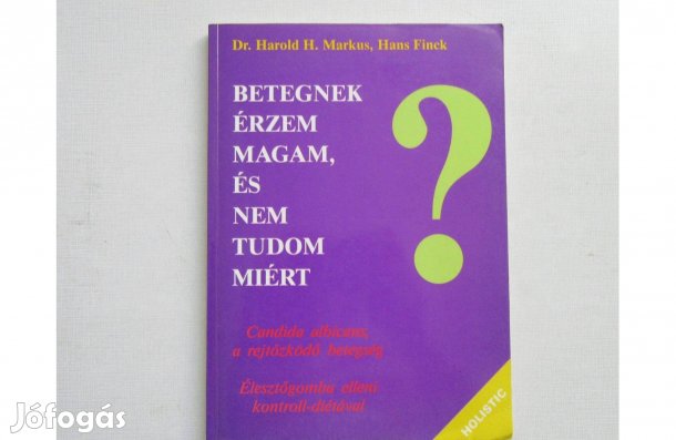 Dr. Harold H. Markus, Hans Finck Betegnek érzem magam, és nem tudom
