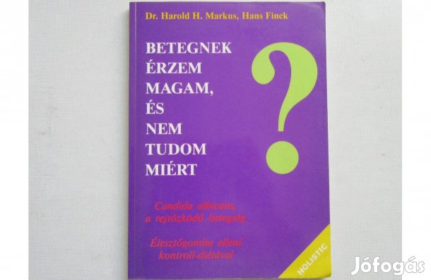 Dr. Harold H. Markus, Hans Finck Betegnek érzem magam, és nem tudom