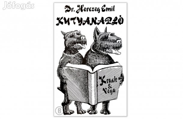 Dr. Herczeg Emil: Kutyanapló - - - Csak személyesen!