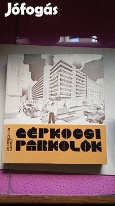 Dr. Herczegh Károly Gépkocsi parkolók 1978.év 800 Ft