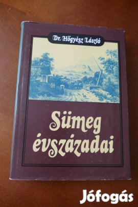 Dr. Hőgyész László : Sümeg évszázadai