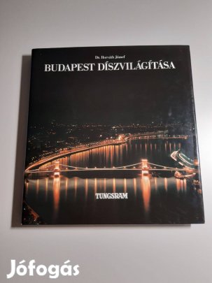 Dr. Horváth József: Budapest díszkivilágítása