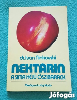 Dr. Ivan Ninkovski: Nektarin - A sima héjú őszibarack könyv