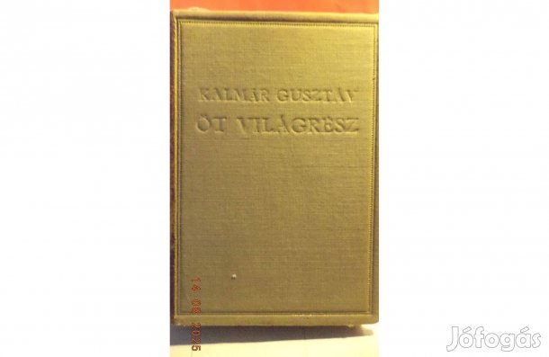 Dr. Kalmár Gusztáv: Öt világrész