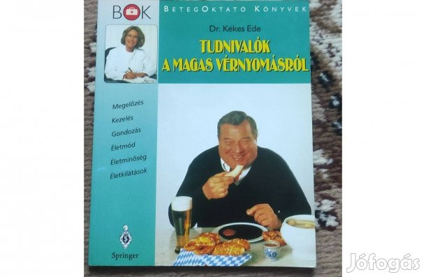 Dr. Kékes Ede: Tudnivalók a magas vérnyomásról