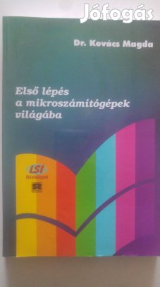 Dr. Kovács Első lépés a mikroszámítógépek világába
