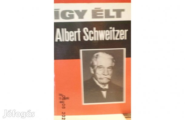 Dr. Marék Antal:Így élt Albert Schweitzer