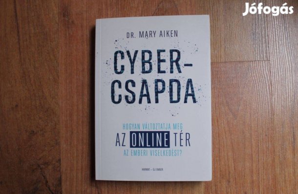 Dr. Mary Aiken - Cyber csapda