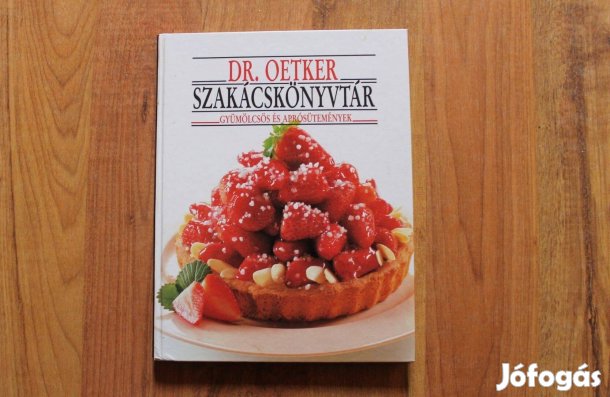 Dr. Oetker - Gyümölcsös és aprósütemények ( szakácskönyv )