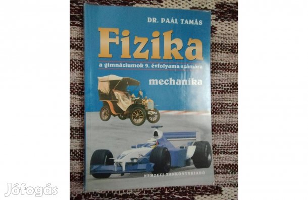 Dr. Paál Tamás - Fizika a gimnáziumok 9. évfolyama számára