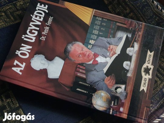 Dr. Petrik Ferenc: Az Ön ügyvédje - jog