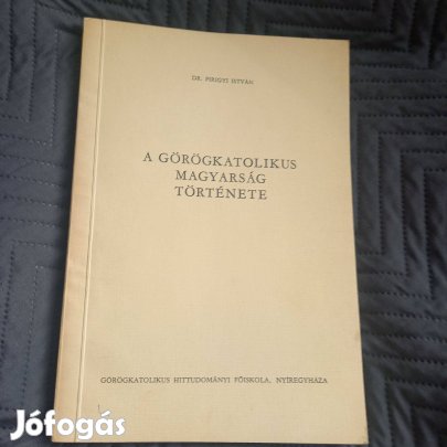 Dr. Pirigyi István: A görögkatolikus magyarság története