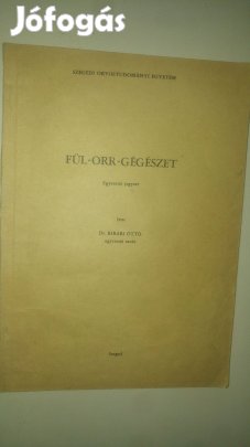 Dr. Ribári Ottó Fül-orr-gégészet Egyetemi jegyzet