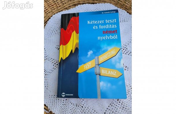 Dr. Scheibl György Kétezer teszt és fordítás német nyelvből