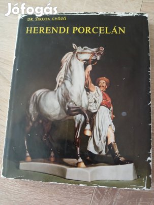 Dr. Sikota Győző: Herendi porcelán