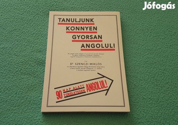 Dr. Szenczi Miklós - Tanuljunk könnyen gyorsan angolul! könyv