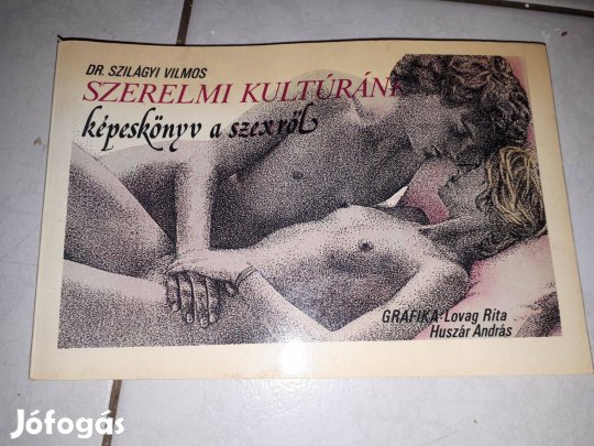 Dr. Szilágyi Vilmos - Szerelmi kultúránk