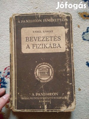 Dr. Tangl Károly - Bevezetés a fizikába