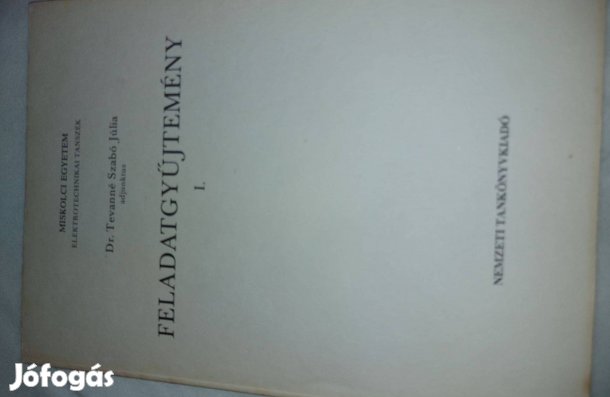 Dr. Tevanné Szabó Júlianna Feladatgyűjtemény I. 1500Ft