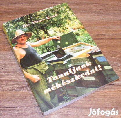 Dr. Vicze Ernő Tanuljunk méhészkedni!