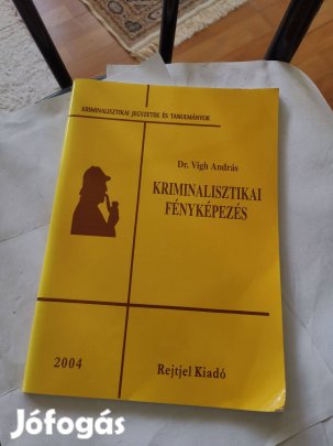 Dr. Vigh András - Kriminalisztikai fényképezés - kriminológia - ritka